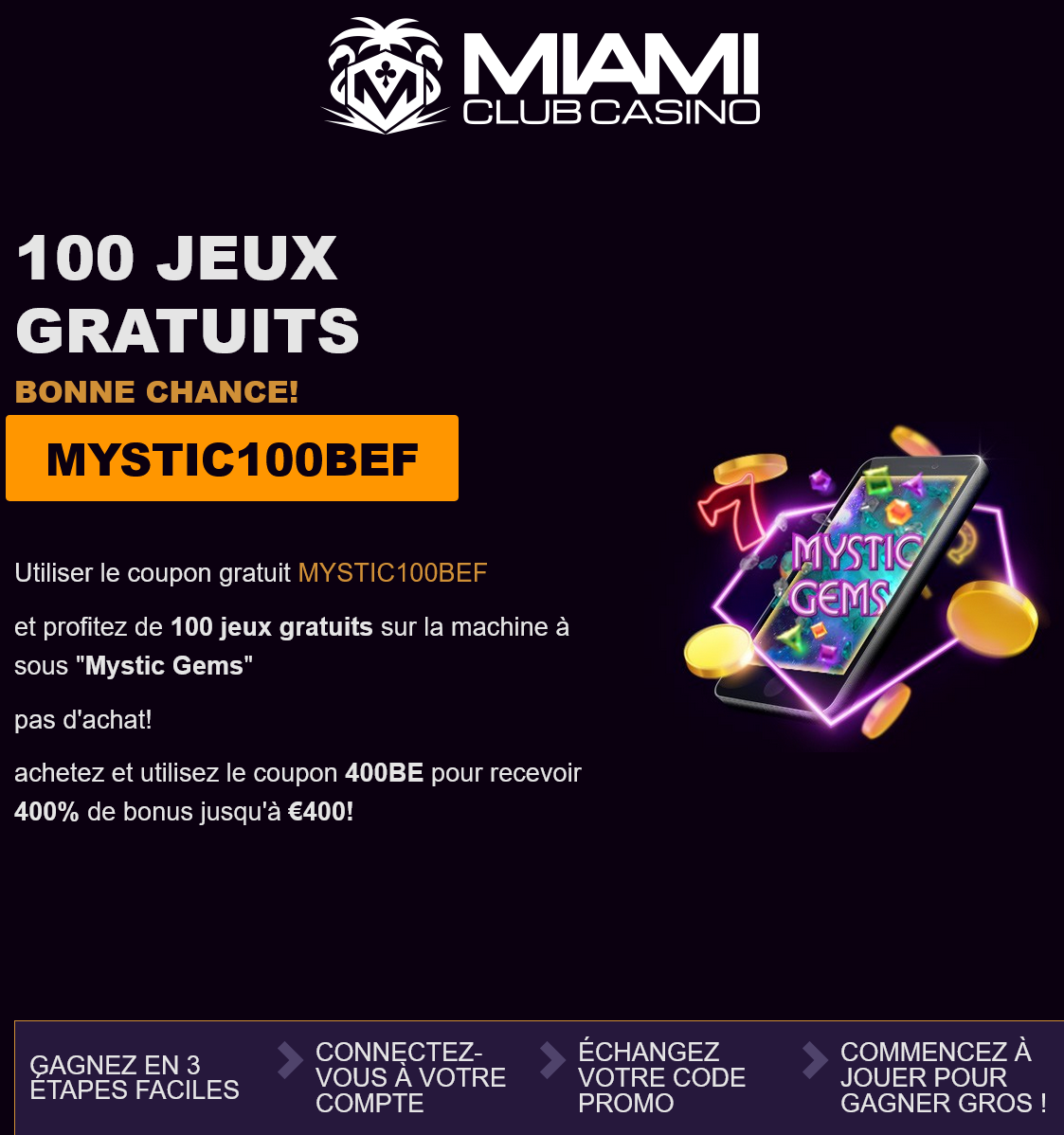 Miami Club BE 100
                                                Free Spins